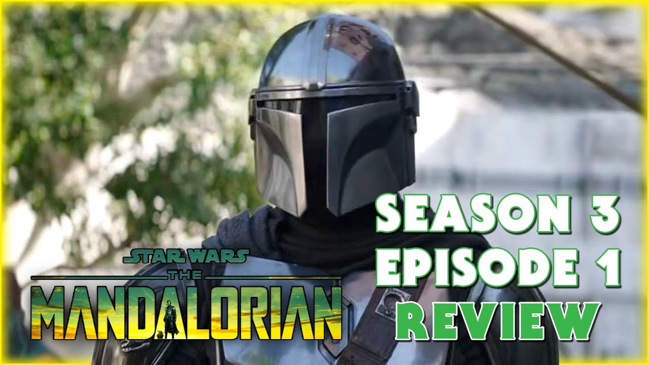 Star Wars: The Mandalorian Season 3 Episode 1 Review - The