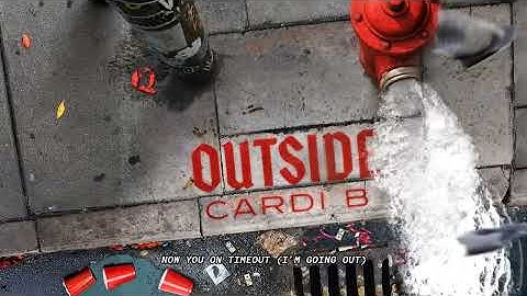 Thumbnail of Cardi B - Outside [Lyrics Music Video]