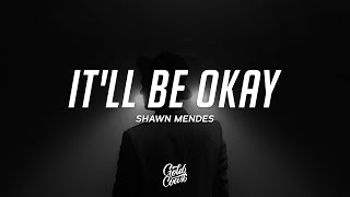 Shawn Mendes - It'll Be Okays