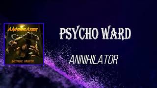 Annihilator - Psycho Ward (Lyrics)