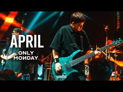 April - Only Monday I Live at MARS Udonthani