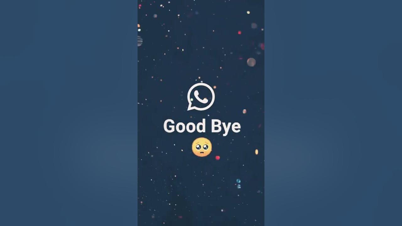 Good Bye WhatsApp  - YouTube