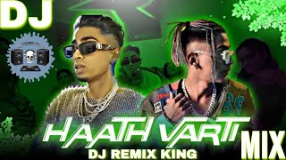 Haath Varti Mc Stan Vijay Dk Divine Dj Remix King