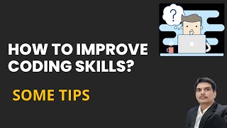 How To Improve Coding Skills | Tips And Tricks