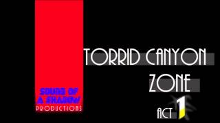 Torrid Canyon Zone Act 1 (Original Composition)
