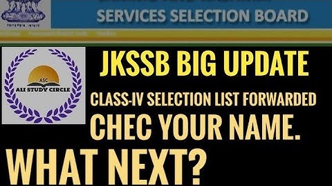 #jkssb #classiv Selection list forwarded to Gad . check your name..