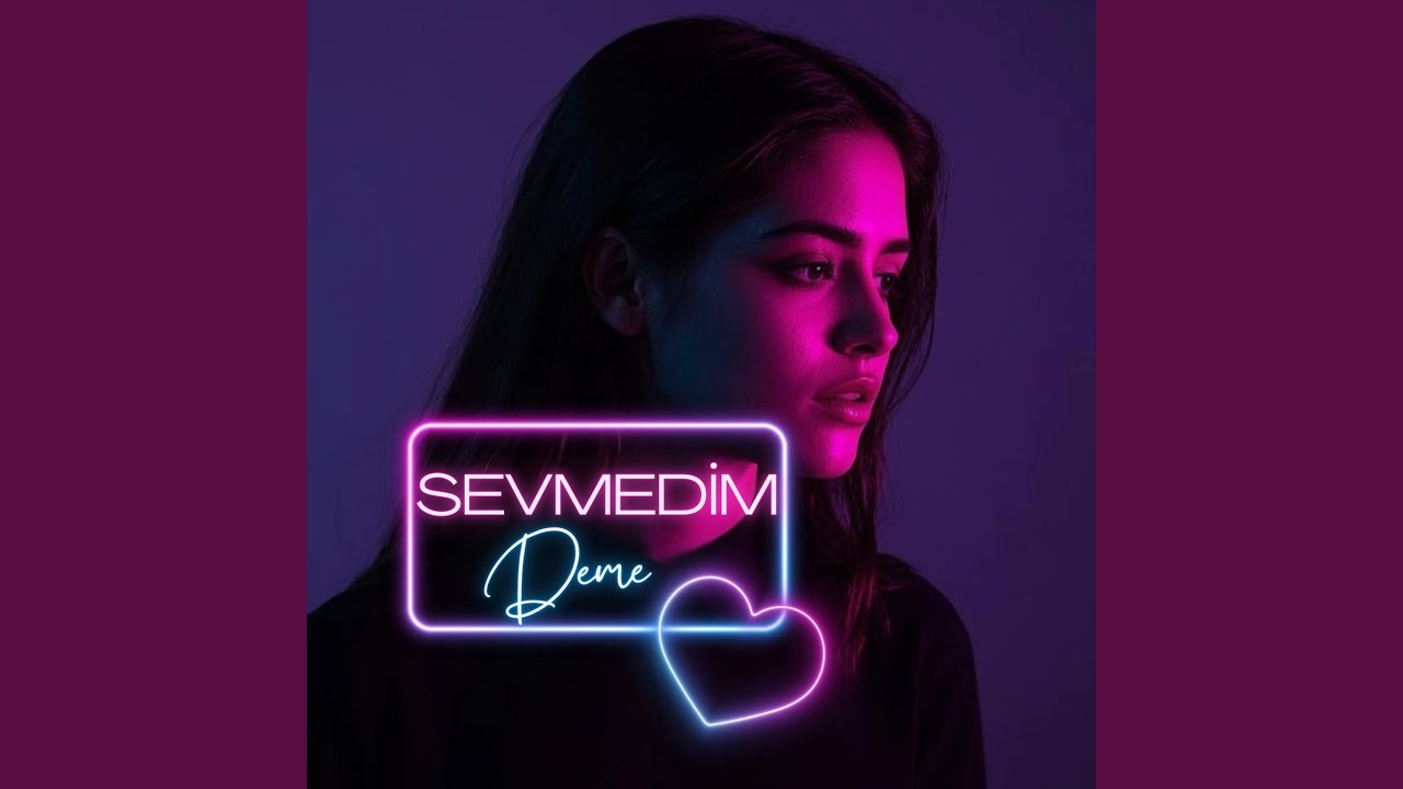 Sevmedim Deme