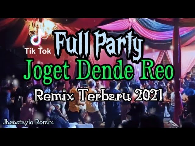 ⛔Dende Reo💐Lagu Acara Terbaru 2021🎵Jhonstayle Remix✔️ class=