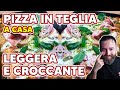 PIZZA IN CASA ( TEGLIA)    : ricetta per farla  leggera e croccante nel forno di casa