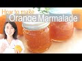 Amazing Homemade Orange Marmalade ! Recipe with Just 2 Ingredients