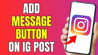 Information How To Add Message Button On Instagram Post 2024 Guide