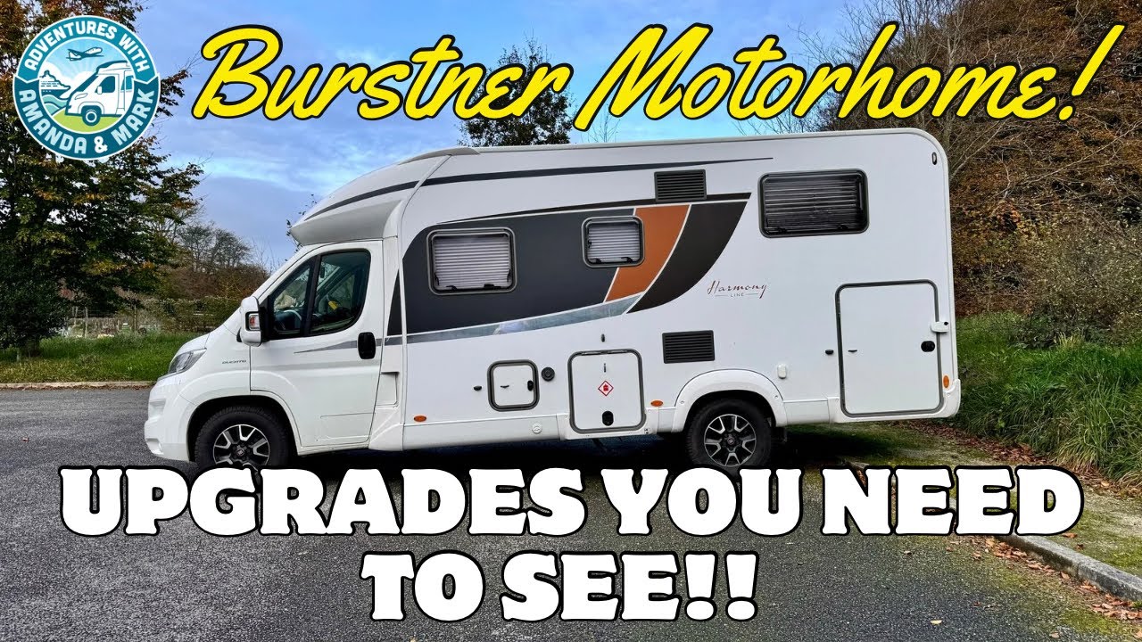 Motorhome Makeover: Upgrading our Burstner for the Perfect Trip!