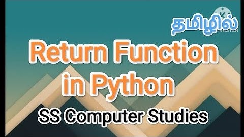 Return function in python | python in tamil #sscomputerstudies, #returnfunction, #python