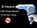 Hair Dryer Sound 103 | 3 Hours Long Extended Version