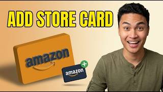 How to Add Amazon Store Card [Updated 2026]