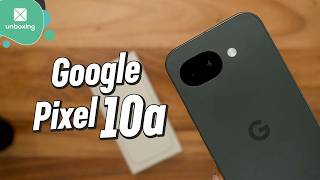 Google Pixel 10a | Unboxing