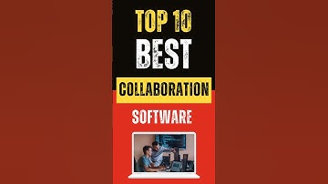 Best Team Collaboration Software: Top 10 Picks
