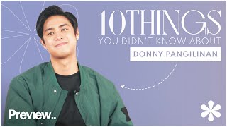 10 Things You Didn't Know About Donny Pangilinan | Preview 10 | PREVIEW