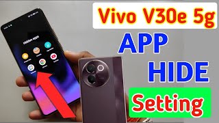 How to hide apps in Vivo v30e 5g /Vivo v30e 5g app hide/app hide setting