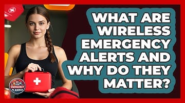 What Are Wireless Emergency Alerts And Why Do They Matter? - Your Emergency Planner