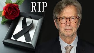 1 Hour Ago / Falling From Balcony / Goodbye To Singer Eric Clapton Net Worth