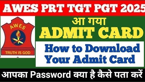 AWES OST 2025 Admit Card Released | Admit Card for AWES PRT TGT PGT | How to Know Your AWES Password