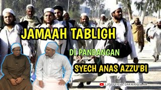 JAMAAH TABLIGH DI PANDANGAN SYECH ANAS AZZU'BI | JAWABAN MENAKJUBKAN