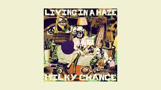 Milky Chance - Living In A Haze (Full Album)