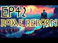 Mount &amp; Blade 2 Bannerlord | Eagle Rising | Rome Reborn | Ep42