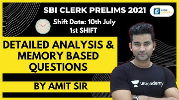 Detailed Analysis and Memory Based Questions | 10th July 2021 | Shift 1 | SBI Clerk Pre | Amit Sir