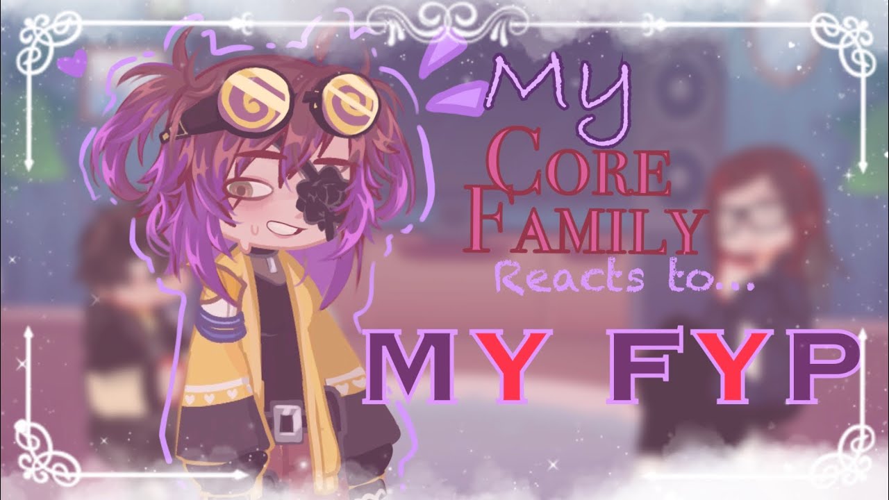 My family reacts to my fyp!! 