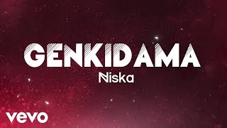 Niska - Genkidama (Paroles / Lyric video)