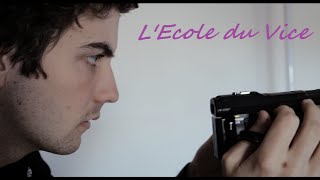 [CourtMétrage] L'Ecole du Vice (2016)