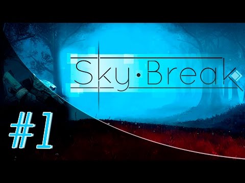 Прохождение Sky Break #1 - Обследуем остров