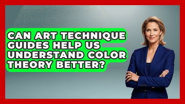Can Art Technique Guides Help Us Understand Color Theory Better? | The Virtual Art Desk News