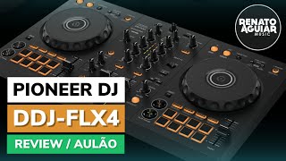 Review e aulão do Controlador Pioneer DJ DDJ FLX4