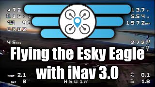 iNav 3.0 on the Esky Eagle