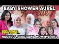 BABY SHOWER SI CANTIK AUREL. NGOBROL SERU SAMA MOMMY HITS