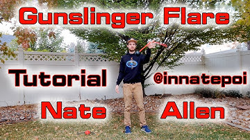Poi Tutorial: Gunslinger Flare ft Nate Allen || Flow on Fire