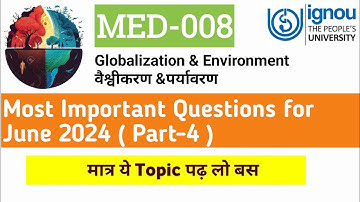 MED 008 || important questions June 2024 || Environment and Globalisation