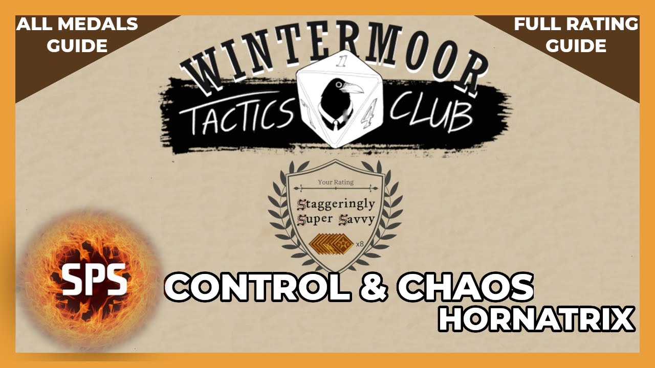 🥇All Medals Guide - CONTROL & CHAOS: DEFIANCE OF THE HORNATRIX - Wintermoor Tactics Club - 10