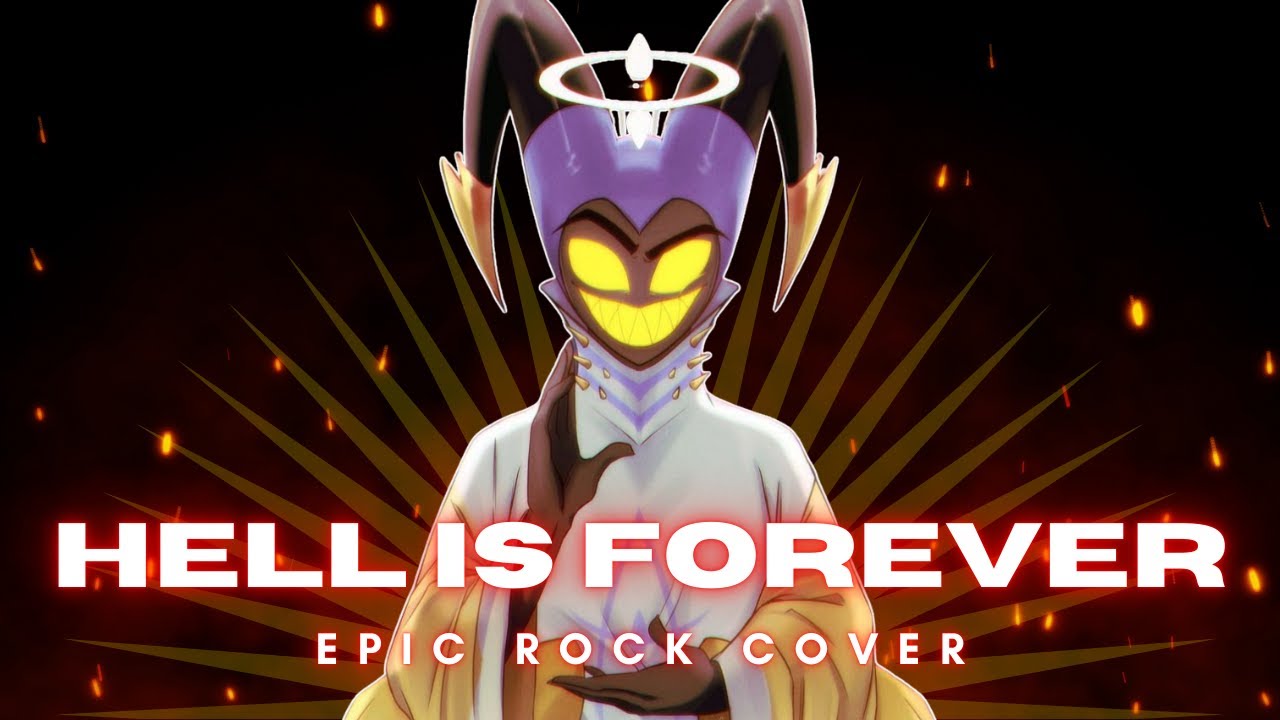 HELL IS FOREVER EPIC ROCK/METAL COVER - HAZBIN HOTEL