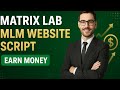 MatrixLab - Multilevel Matrix Website Script Free Download link
