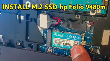 How to Install M.2 SSD  | HP Folio 9480m |
