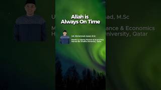 Allah is Always On Time - Ust. Muhammad Assad, M.Sc