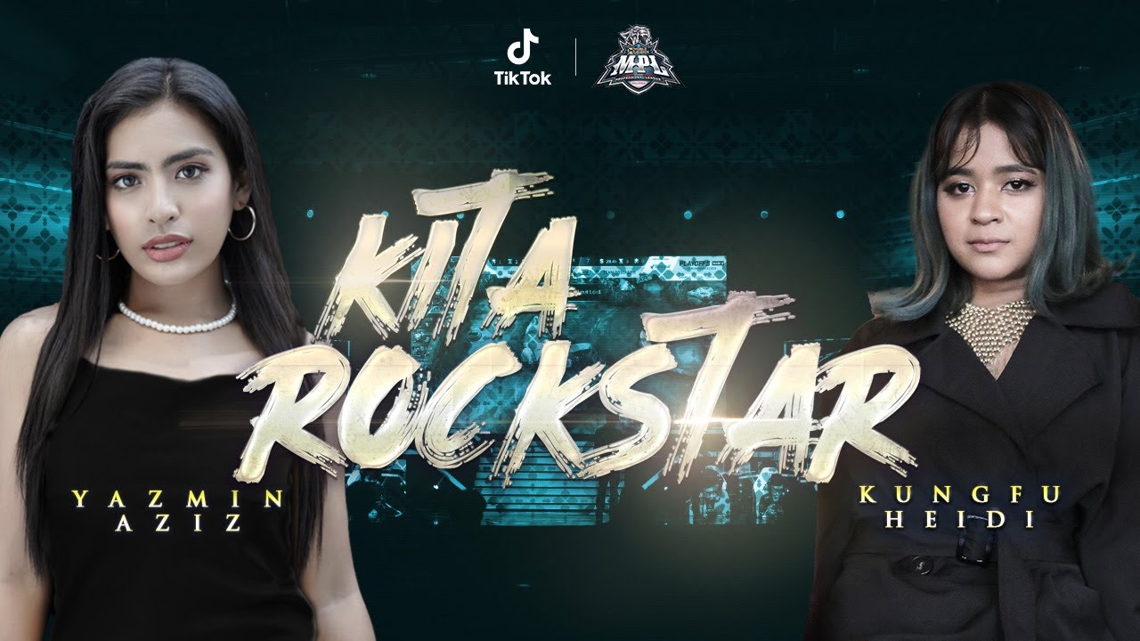 Yazmin Aziz, KUNGFU HEIDI - Kita Rockstar | MPL-MY S9 Official MV