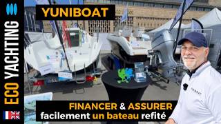 Comment Yuniboat rend le financement et l'assurance de bateaux refités possible et simple
