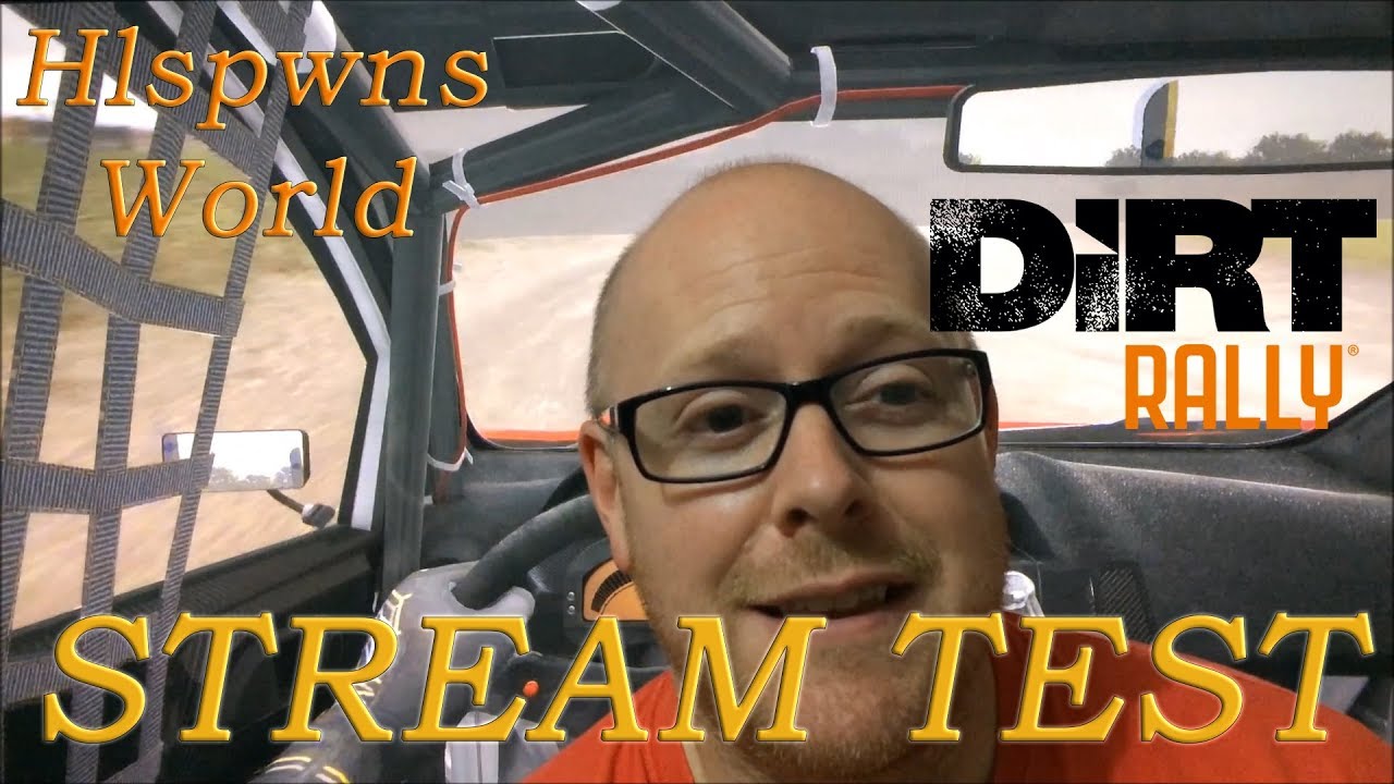 Hlspwn's World Gaming Live Stream - Test 2