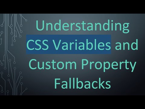 Understanding CSS Variables