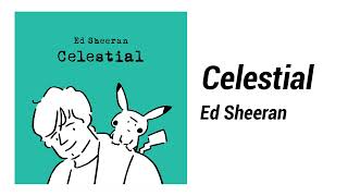 Ed Sheeran - Celestial - 1 Hour Loop | Ed Sheeran x Pokémon